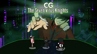 CG the Seven Virus Knights