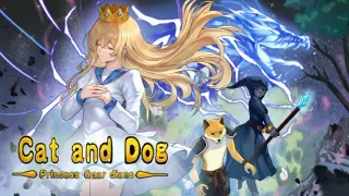 Cat and Dog: Princess Guardians