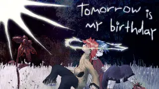 tomorrow is my birthday