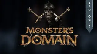 Monsters Domain: Prologue