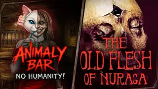 Animaly Bar: NO HUMANITY! x The Old Flesh of Nuraga