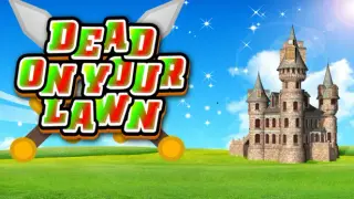 Dead On Your Lawn