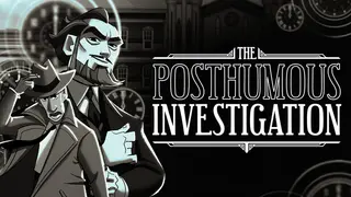 The Posthumous Investigation