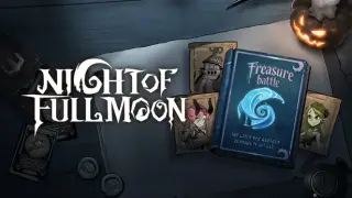 Night of Full Moon - Treasure battle Collection