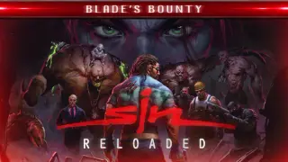SiN Reloaded: Blade's Bounty