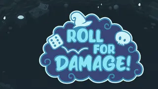 Roll For Damage!