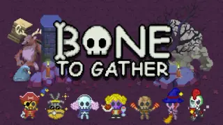 Bone To Gather