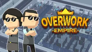 Overwork Empire