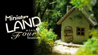 Miniature LAND -Four Seasons