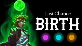 Last Chance: Birth
