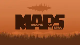 MAPS (My Apocalyptic Plan for Survival)