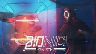 Bionic Rebirth