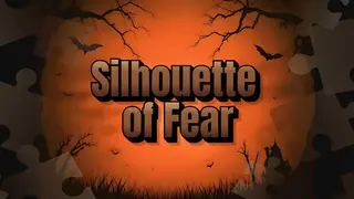 Silhouette of Fear