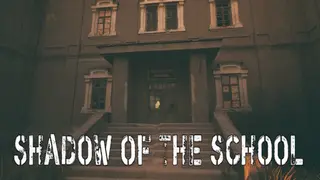 Shadow of the School