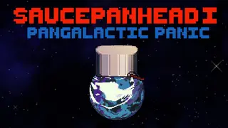 Saucepanhead I - Pangalactic Panic