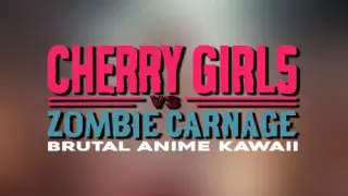 Cherry Girls vs Zombie Carnage: Brutal Anime Kawaii - Switch