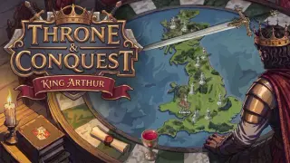 Throne & Conquest: King Arthur