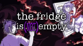 The Fridge Is (NOT) Empty