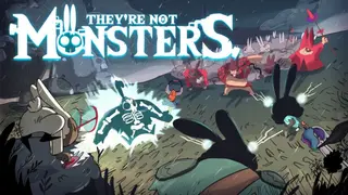 They're Not Monsters