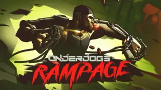 UNDERDOGS - RAMPAGE