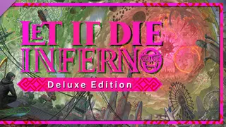 LET IT DiE: INFERNO Deluxe Edition Upgrade Pack Ultimate