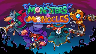 Monsters and Monocles