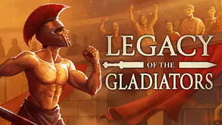 Legacy of the Gladiators