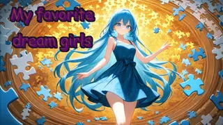 My favorite dream girls