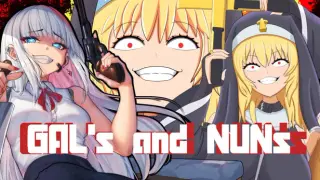 GAL's and Nuns