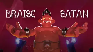 Braise Satan