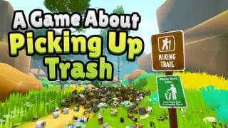 A Game About Picking Up Trash