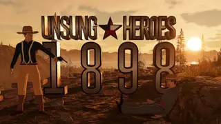 Unsung Heroes 1898