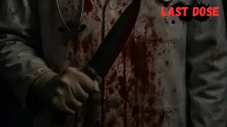 Last Dose