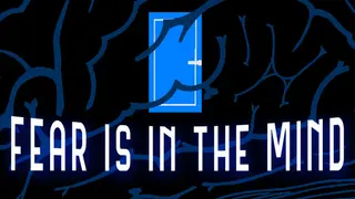 Fear Is In The Mind