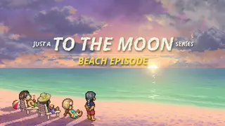 Just A To the Moon Series Beach Episode