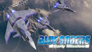 BLUE SABERS: Early Mission