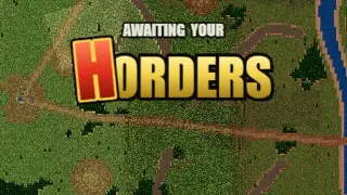AWAITING YOUR HORDERS