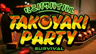 Takoyaki Party Survival