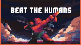 Beat the Humans
