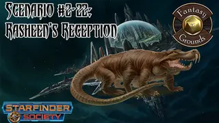 Fantasy Grounds - Starfinder RPG - Starfinder Society Scenario #2-22: Rasheen's Reception