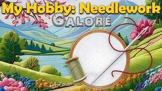 My Hobby: Needlework Galore