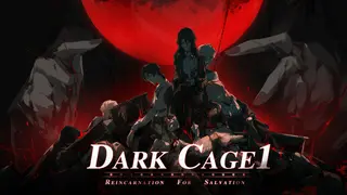 Dark Cage1：Reincarnation For Salvation