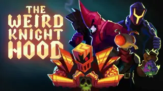 The Weird Knighthood
