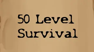 50 Level Survival