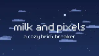 Milk and Pixels: A Cozy Brick Breaker