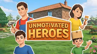 Unmotivated Heroes