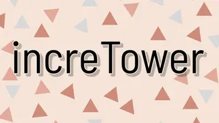 increTower