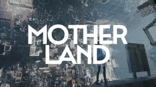 MOTHERLAND