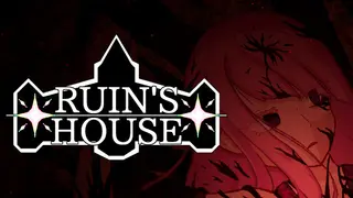 RUIN'S HOUSE