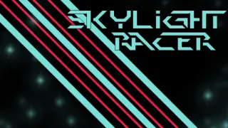 Skylight Racer